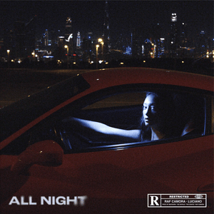 All Night - RAF Camora & Luciano