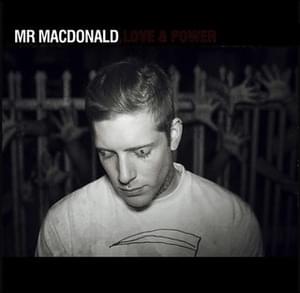 Love & Power - Tom MacDonald