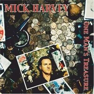 Hank Williams Said It Best - Mick Harvey