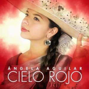 Cielo Rojo - Ángela Aguilar