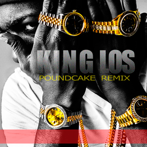 Pound Cake (Freestyle) - King Los