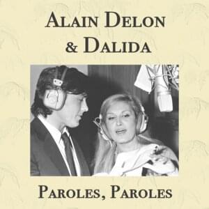 Paroles, paroles - Dalida (Ft. Alain Delon)