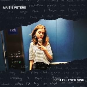 Best I’ll Ever Sing - Maisie Peters