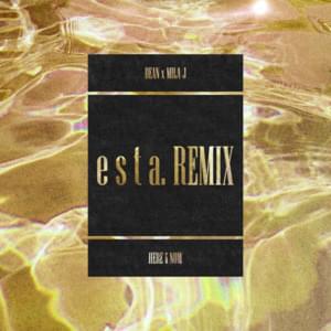 Here & Now (esta. Remix) - DEAN (딘) (Ft. Mila J)