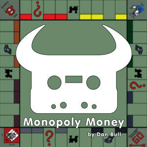 Monopoly Money - Dan Bull