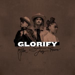 Glorify (feat. TobyMac & Terrian) - Jordan Feliz (Ft. Terrian & TobyMac)