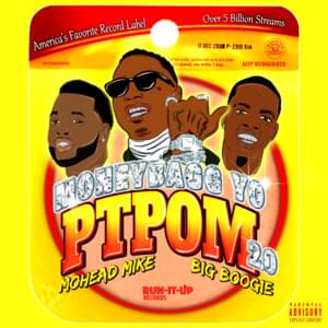 PTPOM 2.0 - MoHead Mike (Ft. Big Boogie & Moneybagg Yo)