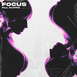 Focus - FILV & Muffin