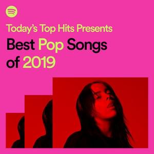 Best Pop Songs of 2019 - Spotify