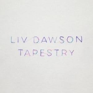 Tapestry - Liv Dawson