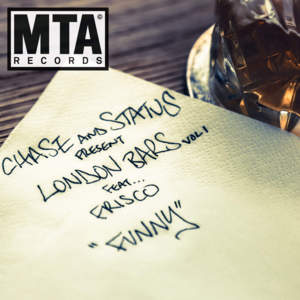 Funny - Chase & Status (Ft. Frisco)