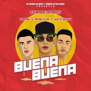 Buena Buena - Ez El Ezeta, Ñengo Flow & Darkiel (Ft. Justin Quiles)