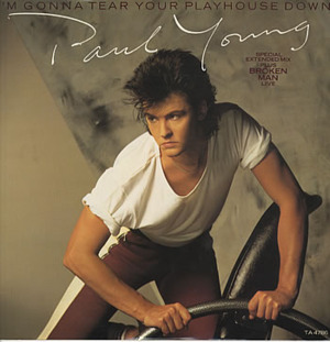 I’m Gonna Tear Your Playhouse Down - Paul Young