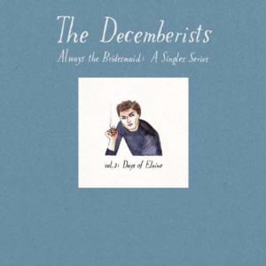 I’m Sticking with You - The Decemberists