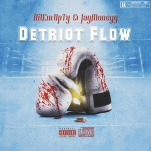 Detroit Flow - HitEmUpTy (Ft. JayMoneyy)