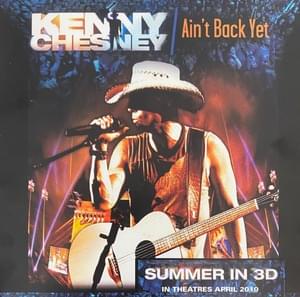 Ain’t Back Yet - Kenny Chesney