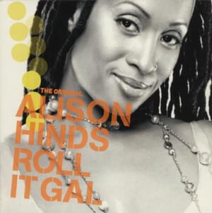 Roll It Gal - Alison Hinds