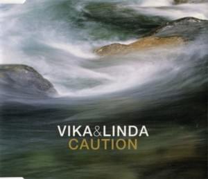 Caution - Vika & Linda