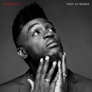 Tout le monde - Corneille