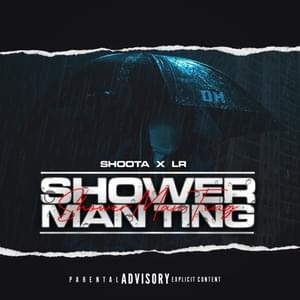 (Shower Man Ting) [feat LR & Sin Squad [SS]] - SHOOTA 8 (Ft. LR & Sin Squad (SS))