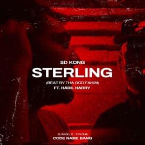 Sterling - SD Kong (Ft. Hábil Harry)