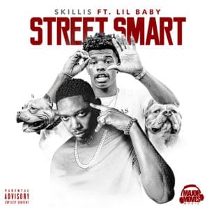 Street Smart - Skillis (Ft. Lil Baby)