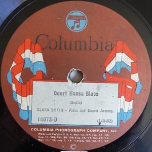 Court House Blues - Clara Smith