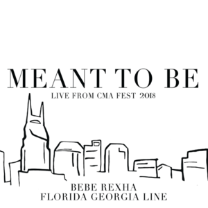 Meant to Be (Live From CMA Fest 2018) - Florida Georgia Line (Ft. Bebe Rexha)