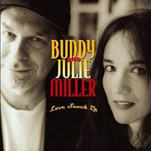 Forever Has Come to an End - Buddy & Julie Miller (Ft. Emmylou Harris)