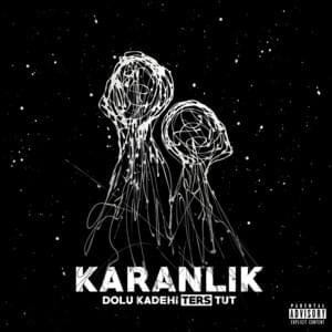 Karanlık - Dolu Kadehi Ters Tut