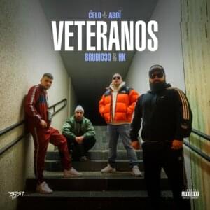 VETERANOS - Celo & Abdi (Ft. Brudi030 & HK)