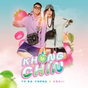 Không Chín - VP Bá Vương (Ft. Kenji)