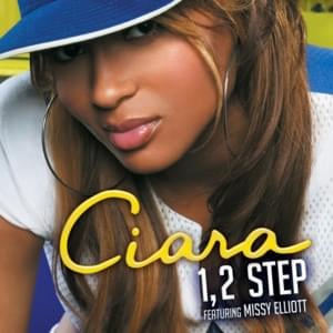 One, Two Step - Ciara (Ft. Missy Elliott)