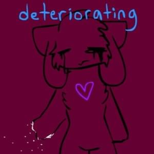 ​deteriorating - ​kittydog