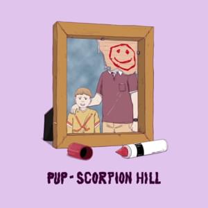 Scorpion Hill - PUP