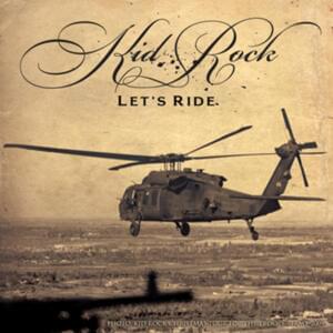 Let’s Ride - Kid Rock