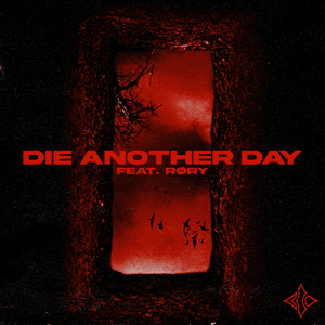 DIE ANOTHER DAY - Blind Channel (Ft. RØRY)