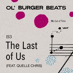 The Last of Us - Ol' Burger Beats (Ft. Quelle Chris)