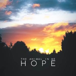 Hope - The Animal In Me