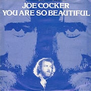 You Are So Beautiful - Joe Cocker