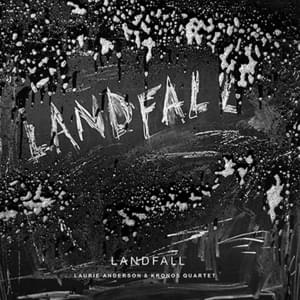 The Nineteen Stars of Heaven - Laurie Anderson & Kronos Quartet