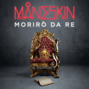 Morirò da re - Måneskin