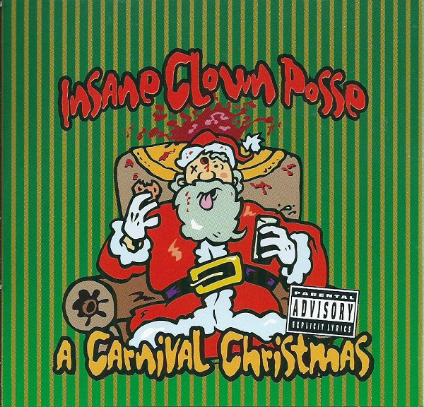 Santa’s a Fat Bitch - Insane Clown Posse