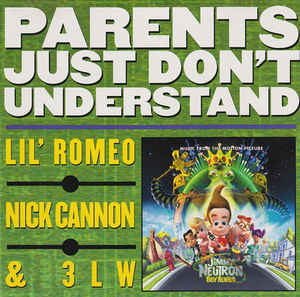 Parents Just Don’t Understand - Romeo Miller (Ft. 3LW & Nick Cannon)