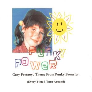 Punky Brewster Theme (Every Time I Turn Around) - Gary Portnoy