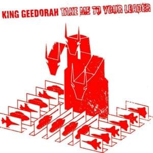 No Snakes Alive (Take Me to Your Leader Version) - King Geedorah (Ft. MF Grimm & Rodan)