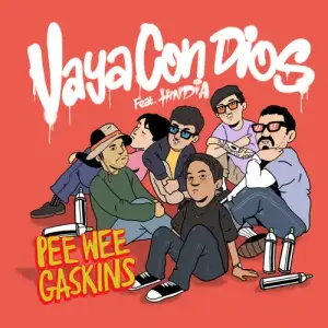 Vaya Con Dios - Pee Wee Gaskins & Hindia