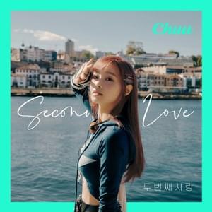 두 번째 사랑 (Second Love) - CHUU