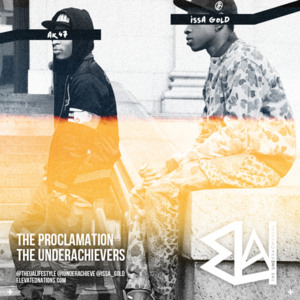 The Proclamation - The Underachievers