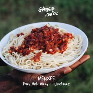 Sauce - Menxee (Ft. Eazy Bob Wizzy & Limoblaze)